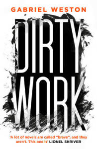 Cover image for Dirty Work by Gabriel Weston