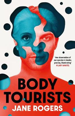 Cover image for The Body Tourists by Jane Rogers