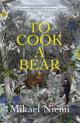 Cover image for To Cook a Bear by Mikael Niemi