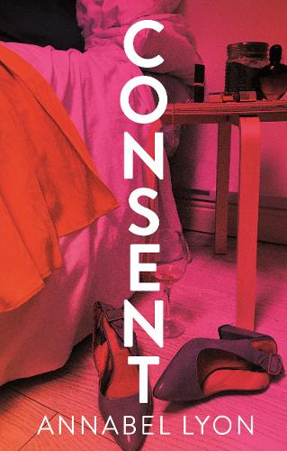 Cover image for Consent by Annabel Lyon