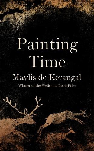 Cover image for Painting Time by Maylis de Kerangal