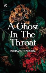 Cover image for A Ghost in the Throat by Doireann Ní Ghríofa