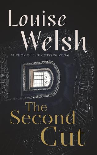 Cover image for The Second Cut by Louise Welsh
