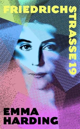 Cover image for Friedrichstrasse 19 by Emma Harding