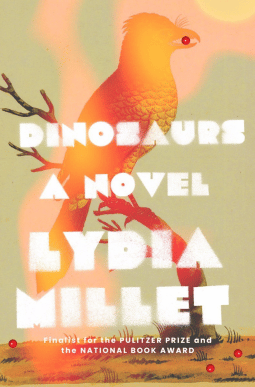Cover image for Dinosaurs by Lydia Millet