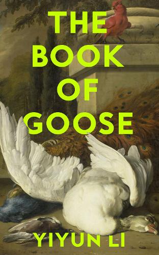 Cover image for The Book of Goose by Yiyun Li