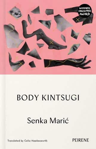 Cover image for Body Kintsugi by Senka Maric