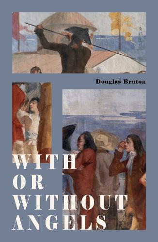 Cover image for With or Without Angels by Douglas Bruton