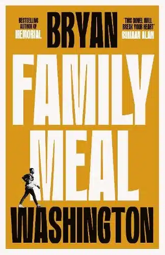 Cover image for Family Meal by Bryan Washington