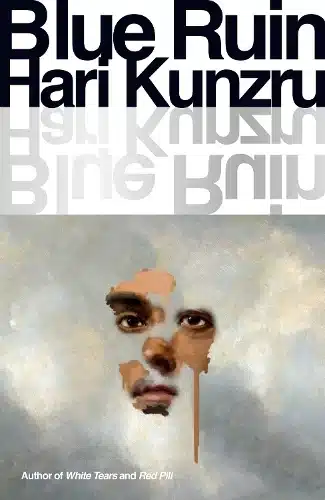 Cover image for Blue Ruin by Hari Kunzru
