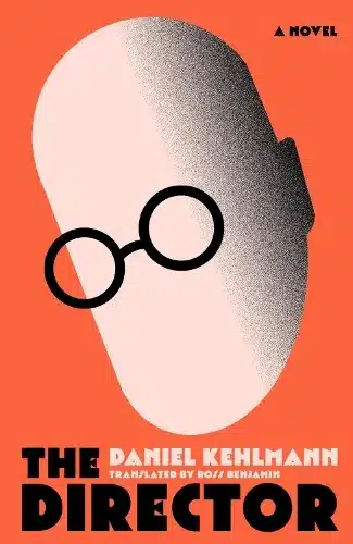 Cover image for The Director by Daniel Kehlmann